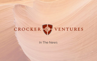 Crocker Ventures In The News
